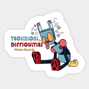 Technical Difficulties Sticker